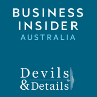 Devils and Details by Business Insider Australia podcast