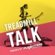Treadmill Talk