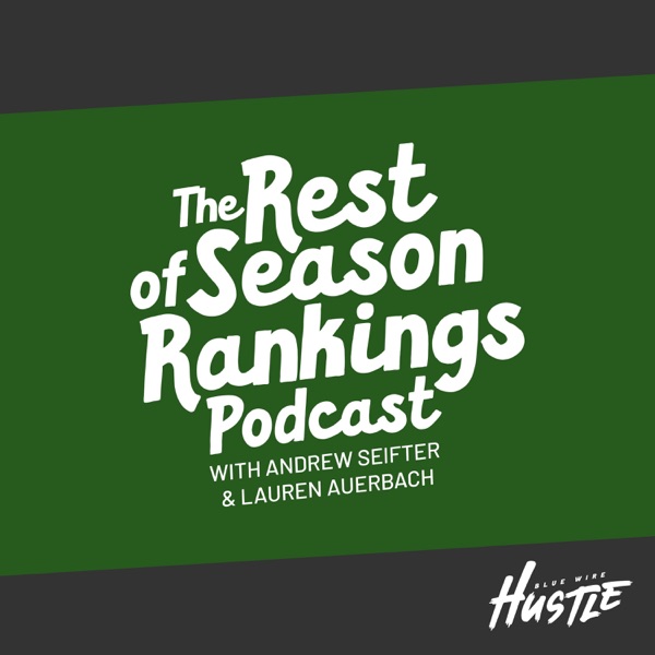 The Rest of Season Rankings Podcast Artwork