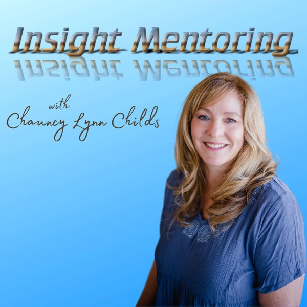 Insight Mentoring with Chauncy Lynn Childs Artwork