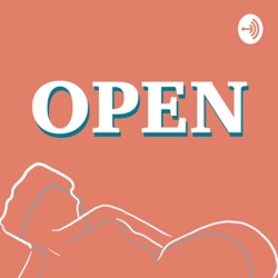 OPEN - Épisode 6 « Orgasme, contraception, plaisir »