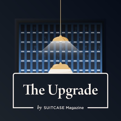 The Upgrade by SUITCASE Magazine The Upgrade by SUITCASE Magazine