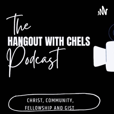Hangout With Chels Hangout With Chels