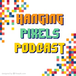 Hanging Pixels Podcast