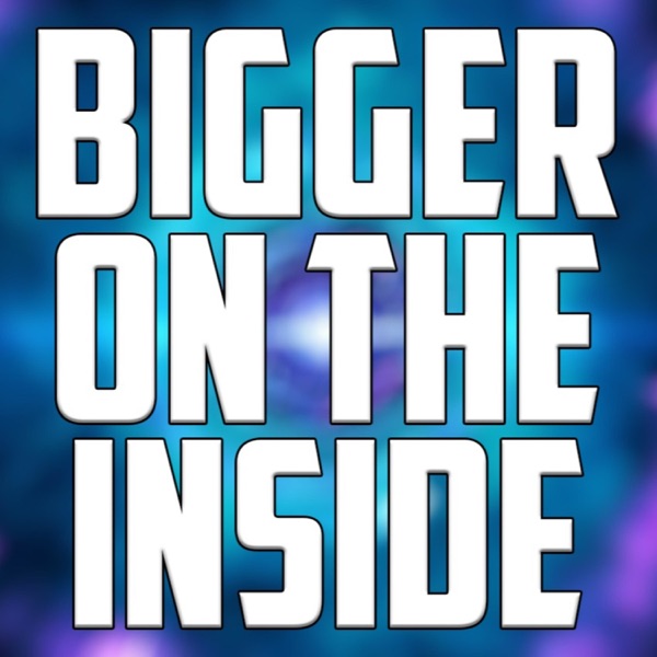 Bigger On The Inside: A Doctor Who Podcast Artwork