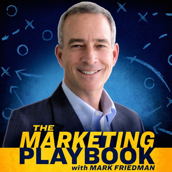 The Marketing Playbook with Mark Friedman Image