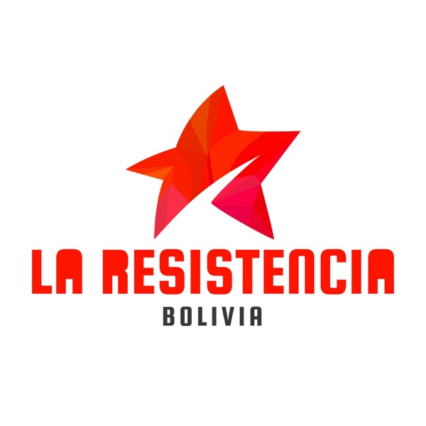 Artwork for La Resistencia Bolivia