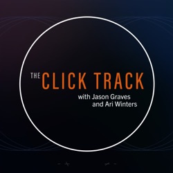 The Click Track with Jason Graves & Ari Winters