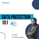 Data Protection 101