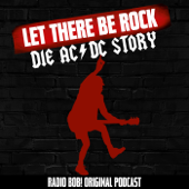 Let there be Rock – der AC/DC Podcast - RADIO BOB!