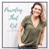 Parenting That Kid with Ashleigh Tolliver