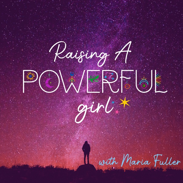 Raising a Powerful Girl
