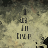 The Rose Hill Diaries podcast