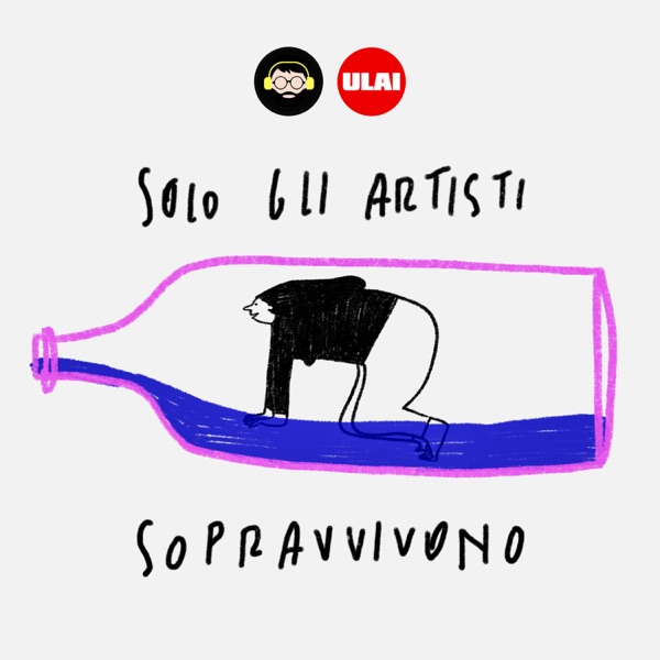 Solo gli artisti sopravvivono - ULAI MEDIA -