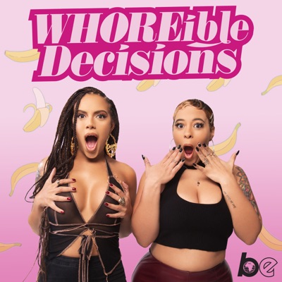 WHOREible decisions WHOREible decisions