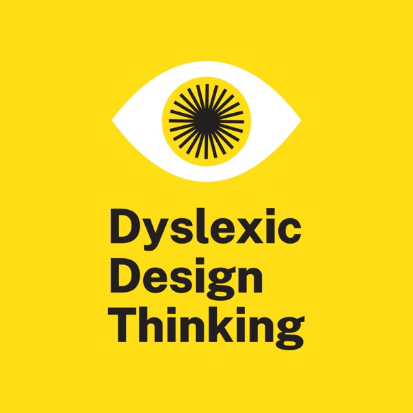 Dyslexic Design Thinking