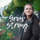 Grow Strong Podcast - Schicksalsschläge überwinden