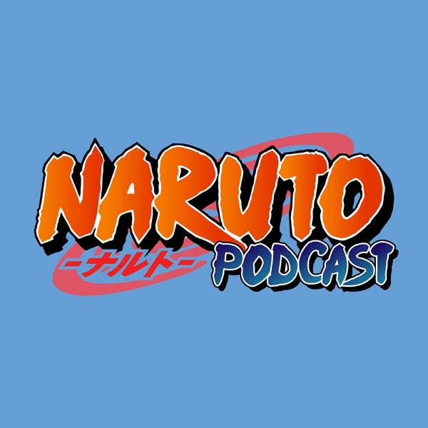 Naruto Podcast