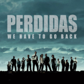 Perdidas: We have to go back - Javi Botwin