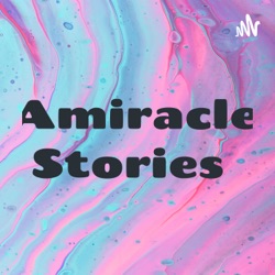Amiracle Stories 