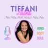 Tiffani Talks Health & Wellness Podcast artwork