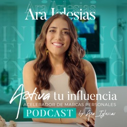 Activa tu influencia con Ara Iglesias