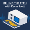 Behind The Tech with Kevin Scott - Microsoft