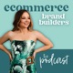 eCommerce Brand Builders