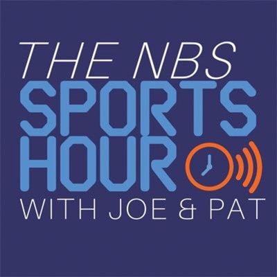 The NBS Sports Hour With Joe & Patrick The NBS Sports Hour With Joe & Patrick