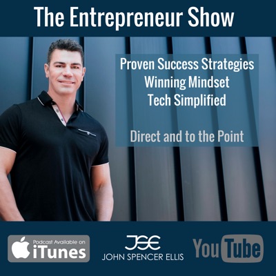 The Entrepreneur Show hosted by John Spencer Ellis