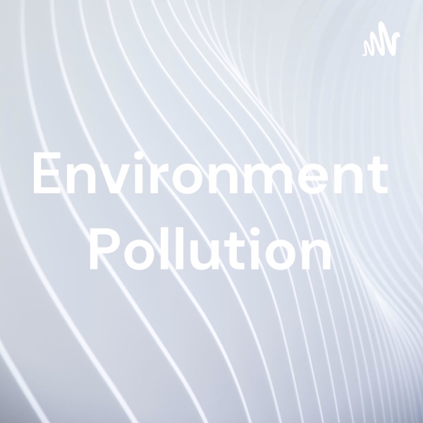 Environment Pollution