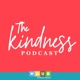 The Kindness Podcast