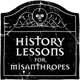History Lessons for Misanthropes