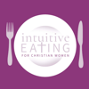 Intuitive Eating for Christian Women - Erin Todd & Char-Lee Cassel