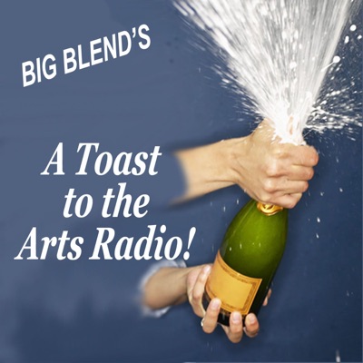 A Toast to the Arts A Toast to the Arts