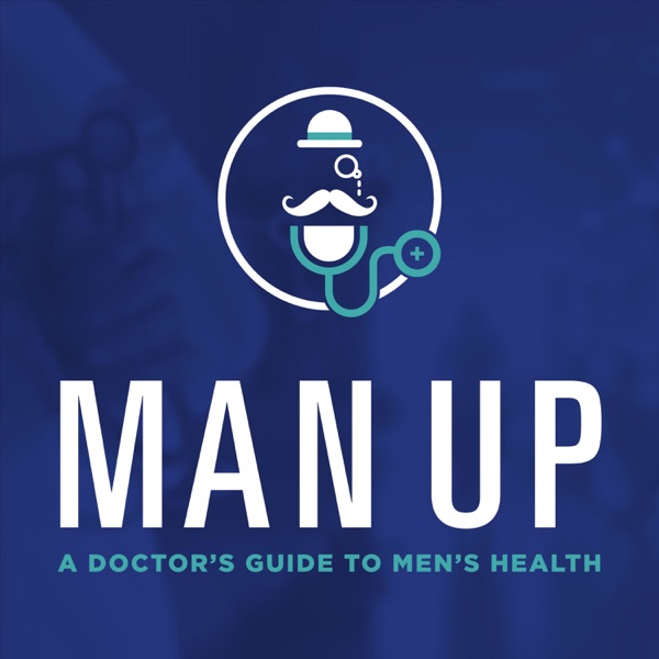 Man Up: A Doctor's Guide to Men's Health Artwork