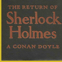 The Return of Sherlock Holmes by Sir Arthur Conan Doyle podcast