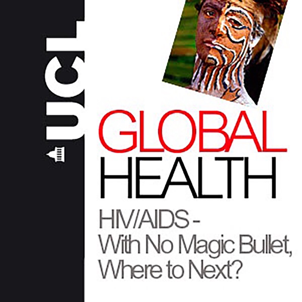 HIV and AIDS - With No Magic Bullet, Where to Next? - Audio Artwork