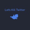 Let's Kill Twitter artwork