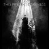 This Present Darkness - Thomas Brennan