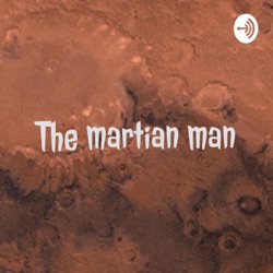 The Martian Man Ep:2