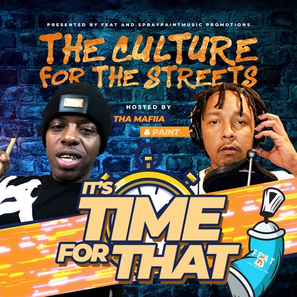 It's Time For That Culture For The Streets Hosted by Mafiia & Paint Artwork