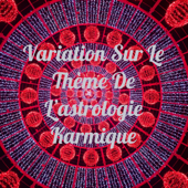 Variation Sur Le Thème De L'astrologie Karmique - Laurence Larzul