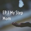 EP.1 My Step Mom artwork