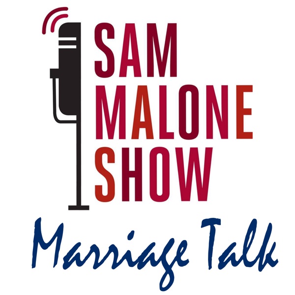 Marriage Talk w/ Sam Malone & Robert Cossick Artwork