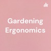 Gardening Ergonomics artwork