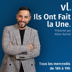 Laurent Maistret, invité de Ils Ont Fait la Une #45