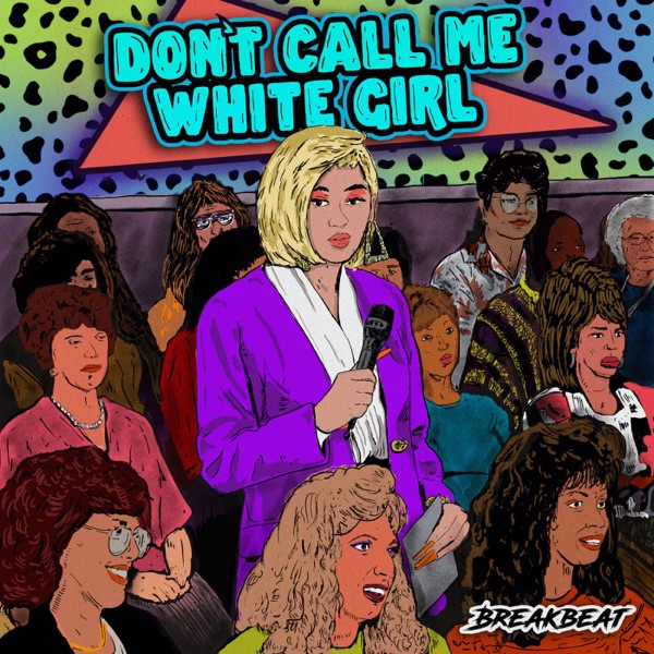 Don't Call Me White Girl image
