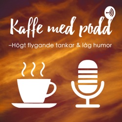 Kaffe med podd