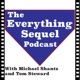 The Everything Sequel Podcast